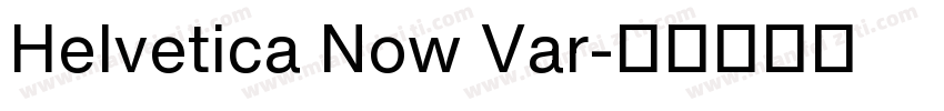Helvetica Now Var字体转换